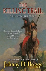 The Killing Trail: A Killstraight Story