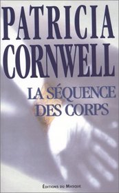 La Squence des Corps (The Body Farm) (French Edition)