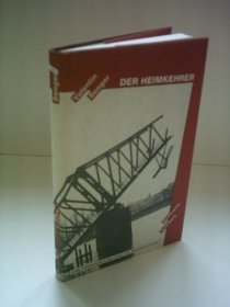 Der Heimkehrer: Eine Verwunderung uber die Nachkriegszeit (German Edition)