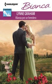Alianza Por Un Heredero: (A Ring to Get An Heir) (Harlequin Bianca\A Ring to Secure His Heir) (Spanish Edition)