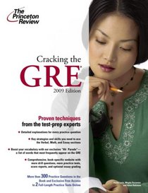 Cracking the GRE, 2009 Edition (Graduate Test Prep)