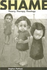 Shame : Theory, Therapy, Theology