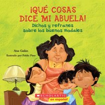 Que cosas dice mi abuela: (Spanish language edition of The Things My Grandmother Says) (Spanish Edition)