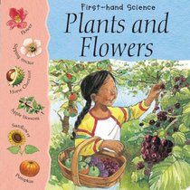 Plants and Flowers (First-hand Science)