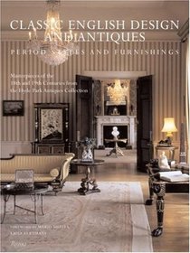 Classic English Design and Antiques: Period Styles and Furniture