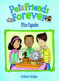 Mice Capades (Pet Friends Forever)
