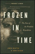 Frozen in Time: The Fate of the Franklin Expedition