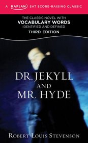 Dr. Jekyll and Mr. Hyde: A Kaplan SAT Score-Raising Classic (Score-Raising Classics)