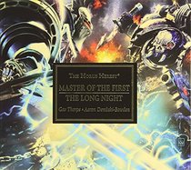 Master of the First / The Long Night (The Horus Heresy)