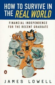 How to Survive in the Real World: Financial Independence for the Recent Grad