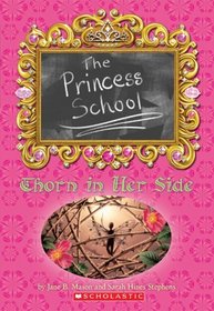 Princess School: Thorn In Her Side (Princess School)
