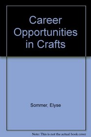 Career Opportunities in Crafts