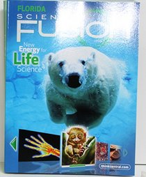 Holt McDougal Science Fusion Florida: Student Edition Interactive Worktext Grades 6-8 Life 2012
