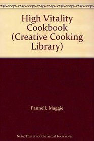 High Vitality Cookbook (Creative Cooking Library)