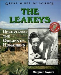 The Leakeys: Uncovering the Origins of Humankind (Great Minds of Science)