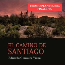 El camino de Santiago (Spanish Edition)