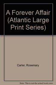 A Forever Affair (Atlantic Large Print Series)
