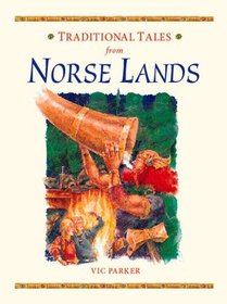 Traditional Tales from Norse Lands (Traditional Tales from Around the World)