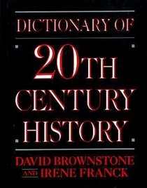 Dictionary of 20th Century History