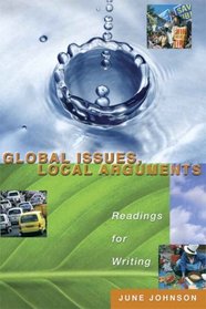 Global Issues, Local Arguments: Readings for Writing Value Package (includes Writing Arguments: A Rhetoric with Readings, Concise Edition)