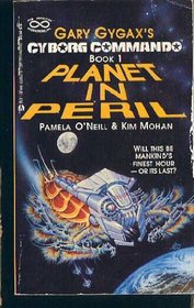Planet in Peril (Cyborg Commando Series)