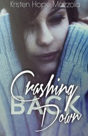 Crashing Back Down (Volume 1)