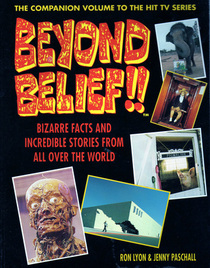 Beyond Belief:: Bizarre Facts and Incredible Legends from All Over the World