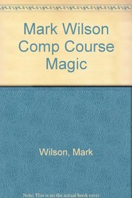 Mark Wilson's Complete Course in Magic/With Tricks