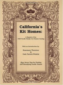 California's Kit Homes: A Reprint of the 1925 Pacific Ready-Cut Homes Catalog