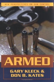 Armed: New Perspectives on Gun Control