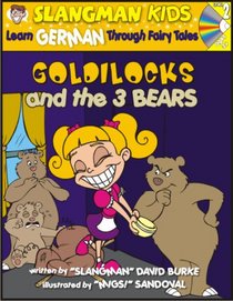 Learn German Through Fairy Tales Goldilocks and the Three Bears Level 2 (Foreign Language Through Fairy Tales) (Foreign Language Through Fairy Tales)