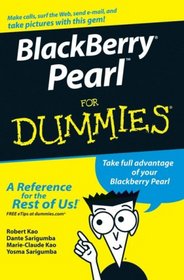 BlackBerry Pearl For Dummies (For Dummies (Computer/Tech))