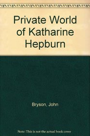 Private World of Katharine Hepburn