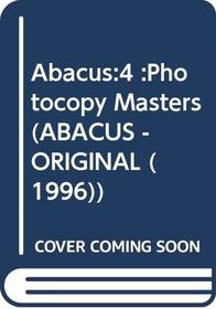Abacus: Photocopy Masters Year 4 (Abacus)