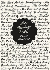 The Missing Ink: The Lost Art of Handwriting