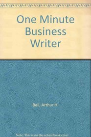 The One-Minute Business Writer