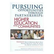 PURSUING OPPORTUNITIES THROUGH PARTNERSHIPS: HIGHER EDUCATION AND COMMUNITIES