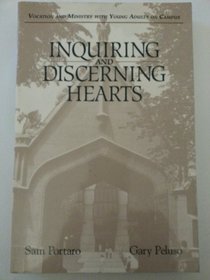 Inquiring and Discerning Hearts: Vocation and Ministry With Young Adults on Campus (Scholars Press General, No 7)