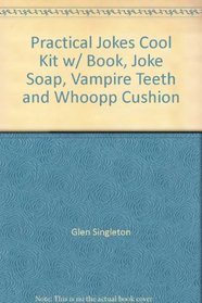 Practical Jokes Cool Kit w/ Book, Joke Soap, Vampire Teeth and Whoopp Cushion