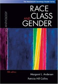 Race, Class, and Gender : An Anthology (with InfoTrac)