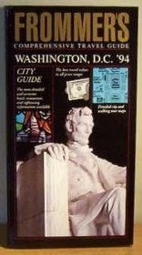 Frommer's Comprehensive Travel Guide: Washington, D.C. '94 (Frommer's Washington Dc)