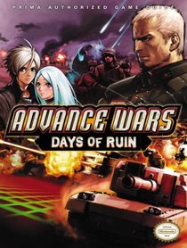 Advance Wars: Days of Ruin: Prima Official Game Guide (Prima Official Game Guides) (Prima Official Game Guides)