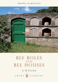 Bee Boles and Bee Houses (Shire Library)