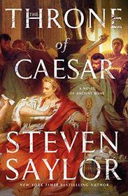 The Throne of Caesar: A Novel of Ancient Rome (Novels of Ancient Rome)