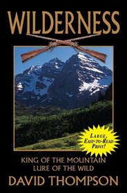 Wilderness Double: King of the Mountain 1/Lure of the Wild 2