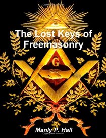 The Lost Keys of Freemasonry