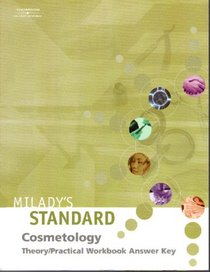 Milady's Standard Cosmetology Theory/Practical Workbook Answer Key