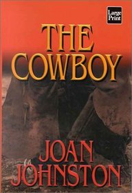 The Cowboy (Wheeler Large Print Book Series (Cloth))