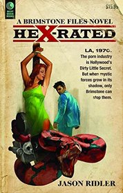 Hex-Rated: A Brimstone Files Novel