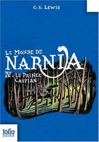 Le Prince Caspian = Prince Caspian (Monde de Narnia) (French Edition)